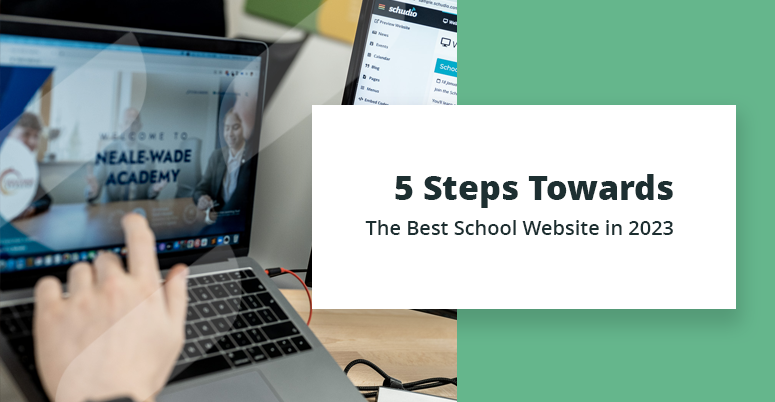 5 steps towards the best school website in 2023