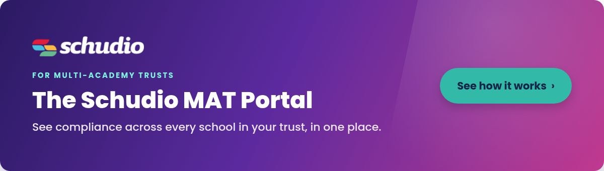 See compliance across every school in your trust with the Schudio MAT Portal