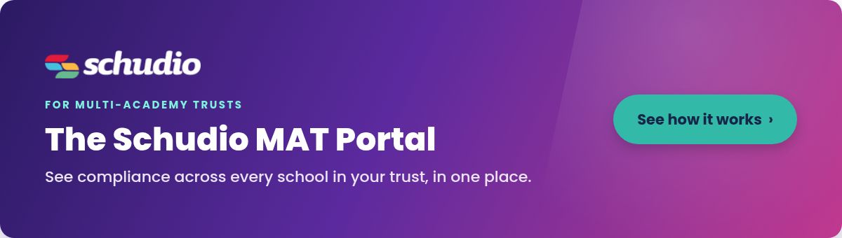 See compliance across every school in your trust with the Schudio MAT Portal