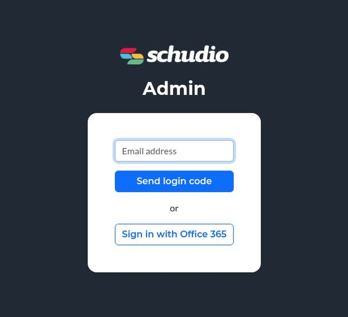 The Schudio Admin login screen, showing an Email address box, a Send login code button, and a Sign in with Office 365 button underneath